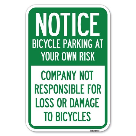 Signmission Bicycle Parking at Your Own Risk Compan Heavy-Gauge Aluminum Sign, 12" x 18", A-1218-24323 A-1218-24323